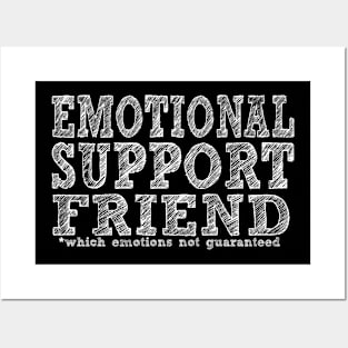 Emotional Support Friend Posters and Art
